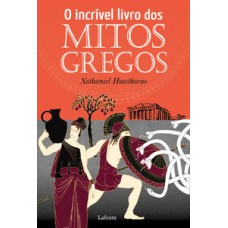 O Incrível livro dos Mitos Gregos