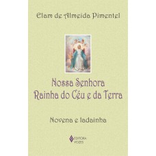Nossa Senhora Rainha do Céu e da Terra