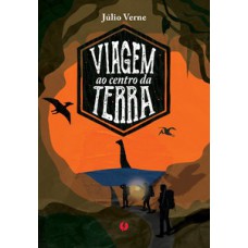 Viagem ao centro da Terra - Edição de luxo Viagem ao centro da Terra - Edição de luxo
