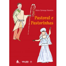 Pastoral e pastorinhas Pastoral e pastorinhas