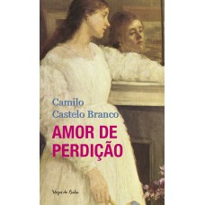 Amor de perdição - Ed. Bolso Amor de perdição - Ed. Bolso