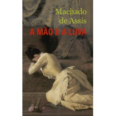A mão e a luva - Ed. Bolso A mão e a luva - Ed. Bolso