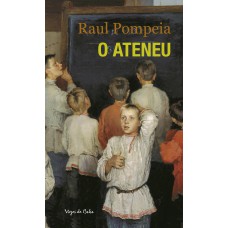 O Ateneu - Ed. Bolso