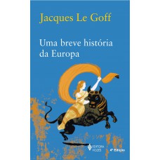 Uma breve história da Europa Uma breve história da Europa