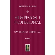 Vida pessoal e profissional Vida pessoal e profissional