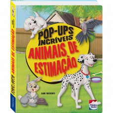Pop-ups Incríveis: Animais de Estimação Pop-ups Incríveis: Animais de Estimação