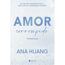 Amor corrompido (Twisted Love) Amor corrompido (Twisted Love)