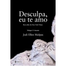 Desculpa, eu te amo Desculpa, eu te amo