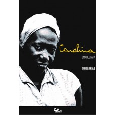 Carolina: Uma biografia