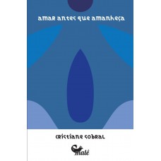 Amar antes que amanheça Amar antes que amanheça