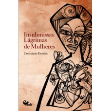 Insubmissas lágrimas de mulheres