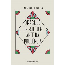 Oráculo de bolso e arte da prudência Oráculo de bolso e arte da prudência