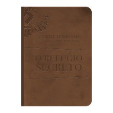 O refúgio secreto - Fato de como uma família se arrisca para esconder judeus na Segunda guerra mundial