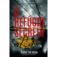 O refúgio secreto - Fato de como uma família se arrisca para esconder judeus na Segunda guerra mundial - capa brochura