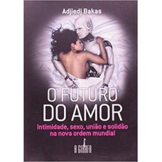 O futuro do amor O futuro do amor