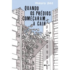 Quando os prédios começaram a cair Quando os prédios começaram a cair