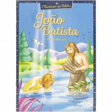 Clássicos da Bíblia: João Batista