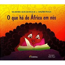 O que há de África em nós