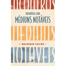 Encontros com médiuns notáveis (edição de bolso) Encontros com médiuns notáveis (edição de bolso)