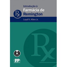 Introdução a Farmácia de Remington Introdução a Farmácia de Remington