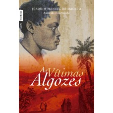 As vítimas algozes (edição de bolso) As vítimas algozes (edição de bolso)