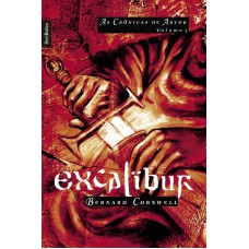 Excalibur (Vol. 3 As crônicas de Artur - edição de bolso) Excalibur (Vol. 3 As crônicas de Artur - edição de bolso)