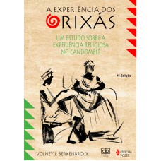 A experiência dos Orixás