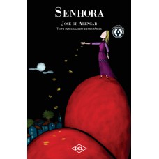 Senhora - Texto comentado Senhora - Texto comentado