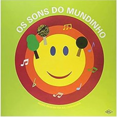 Os sons do mundinho Os sons do mundinho