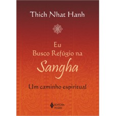 Eu busco refúgio na Sangha