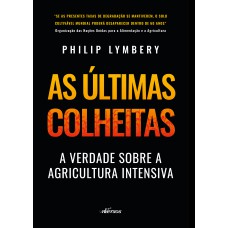 As Últimas Colheitas (Edição Brasileira) As Últimas Colheitas (Edição Brasileira)