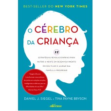O Cérebro da Criança O Cérebro da Criança