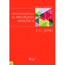Fundamentos da psicologia analítica Fundamentos da psicologia analítica