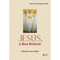 Jesus, a boa notícia!