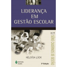 Liderança em gestão escolar Vol. IV Liderança em gestão escolar Vol. IV