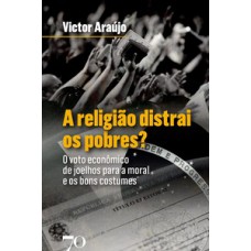 A religião distrai os pobres?