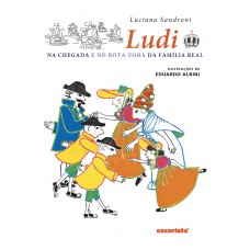 Ludi na chegada e no bota-fora da família real (Nova edição) Ludi na chegada e no bota-fora da família real (Nova edição)