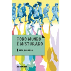 Todo mundo é misturado
