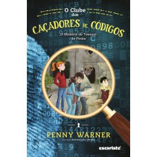 O clube dos caçadores de códigos: o mistério do tesouro do pirata
