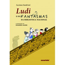 Ludi e os fantasmas da Biblioteca Nacional (Nova edição) Ludi e os fantasmas da Biblioteca Nacional (Nova edição)