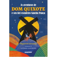 As aventuras de Dom Quixote e seu fiel escudeiro Sancho Pança