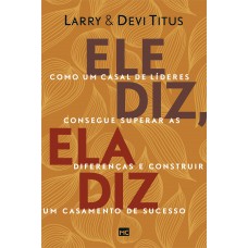 Ele diz, ela diz Ele diz, ela diz