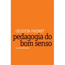 Pedagogia do bom senso Pedagogia do bom senso