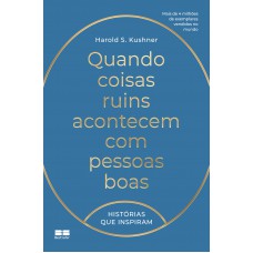 Quando coisas ruins acontecem com pessoas boas