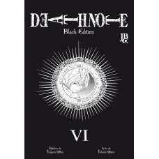 Death Note Vol. 06 - Black Edition: Edição Brasileira Death Note Vol. 06 - Black Edition: Edição Brasileira