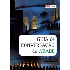Guia de conversação do árabe Guia de conversação do árabe