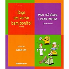 Diga um verso bem bonito