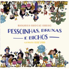 Pessoinhas, bruxas e bichos Pessoinhas, bruxas e bichos