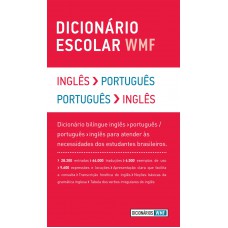 Dicionário escolar WMF - Inglês-Português / Português-Inglês Dicionário escolar WMF - Inglês-Português / Português-Inglês