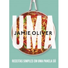 Uma – receitas simples em uma panela só Uma – receitas simples em uma panela só